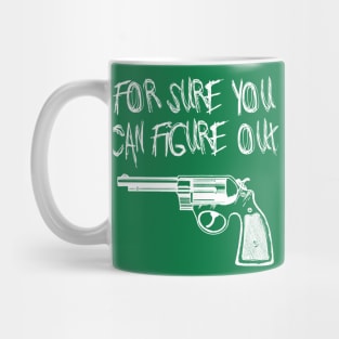 For sure you can figure out Mug